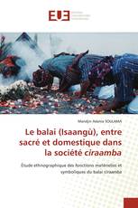 Le balai (Isaangù), entre sacré et domestique dans la société ciraamba