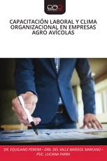 CAPACITACIÓN LABORAL Y CLIMA ORGANIZACIONAL EN EMPRESAS AGRO AVÍCOLAS