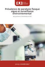 Prévalence de paralysie flasque aigue et surveillance environnemental