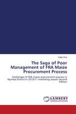 The Saga of Poor Management of FRA Maize Procurement Process