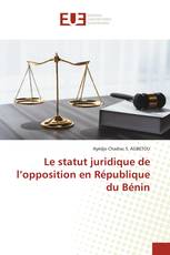 Le statut juridique de l’opposition en République du Bénin