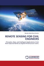 REMOTE SENSING FOR CIVIL ENGINEERS
