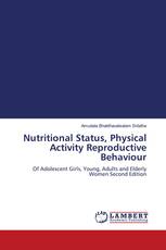 Nutritional Status, Physical Activity Reproductive Behaviour
