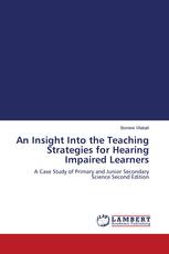 An Insight Into the Teaching Strategies for Hearing Impaired Learners