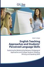 English Teaching Approaches and Students' Perceived Language Skills