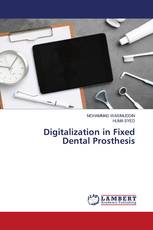 Digitalization in Fixed Dental Prosthesis