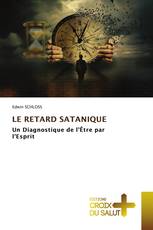 LE RETARD SATANIQUE