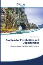 Problem for Possibilities and Opportunities