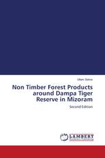 Non Timber Forest Products around Dampa Tiger Reserve in Mizoram