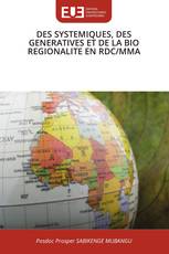 DES SYSTEMIQUES, DES GENERATIVES ET DE LA BIO REGIONALITE EN RDC/MMA