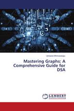 Mastering Graphs: A Comprehensive Guide for DSA