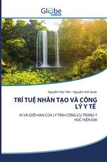 TRÍ TUỆ NHÂN TẠO VÀ CÔNG LÝ Y TẾ