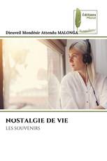 NOSTALGIE DE VIE
