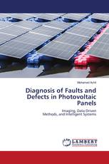 Diagnosis of Faults and Defects in Photovoltaic Panels