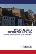 Pathways to Youth Homelessness in Ireland.