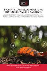 BIOFERTILIZANTES, AGRICULTURA SOSTENIBLE Y MEDIO AMBIENTE