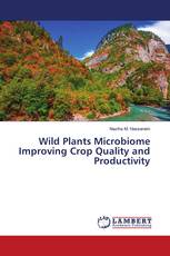Wild Plants Microbiome Improving Crop Quality and Productivity