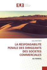LA RESPONSABILITE PENALE DES DIRIGEANTS DES SOCIETES COMMERCIALES