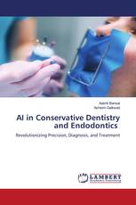 AI in Conservative Dentistry and Endodontics