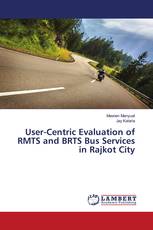 User-Centric Evaluation of RMTS and BRTS Bus Services in Rajkot City