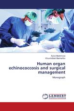 Human organ echinococcosis and surgical management