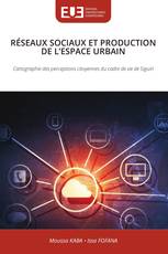RÉSEAUX SOCIAUX ET PRODUCTION DE L’ESPACE URBAIN