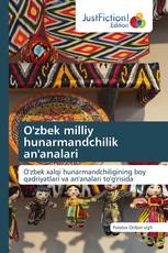 O'zbek milliy hunarmandchilik an'analari
