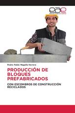 PRODUCCIÓN DE BLOQUES PREFABRICADOS