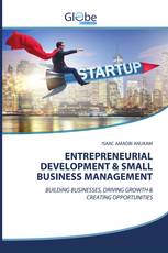 ENTREPRENEURIAL DEVELOPMENT & SMALL BUSINESS MANAGEMENT