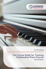 Ten Course Syllabi for Teaching Collaborative Piano Courses
