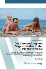 Die Verwendung von Gegenständen in der Psychotherapie