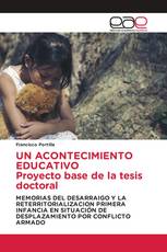 UN ACONTECIMIENTO EDUCATIVO Proyecto base de la tesis doctoral