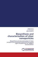 Biosynthesis and characterization of silver nanoparticles