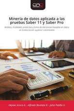 Minería de datos aplicada a las pruebas Saber 11 y Saber Pro