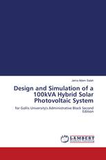 Design and Simulation of a 100kVA Hybrid Solar Photovoltaic System