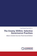 The Enemy Within; Selective Governance Practises