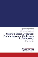 Nigeria's Media Dynamics: Foundations and Challenges in Democracy