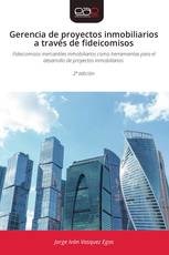 Gerencia de proyectos inmobiliarios a través de fideicomisos