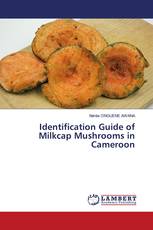 Identification Guide of Milkcap Mushrooms in Cameroon