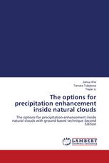 The options for precipitation enhancement inside natural clouds