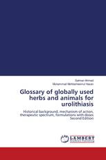 Glossary of globally used herbs and animals for urolithiasis
