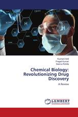 Chemical Biology: Revolutionizing Drug Discovery