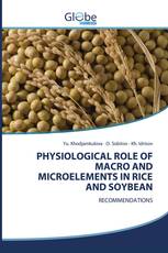 PHYSIOLOGICAL ROLE OF MACRO AND MICROELEMENTS IN RICE AND SOYBEAN