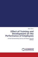Effect of Training and Development on the Performance of Employees
