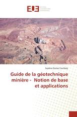 Guide de la géotechnique minière - Notion de base et applications
