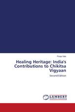 Healing Heritage: India's Contributions to Chikitsa Vigyaan