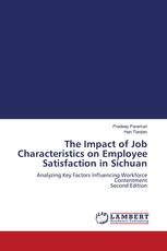 The Impact of Job Characteristics on Employee Satisfaction in Sichuan