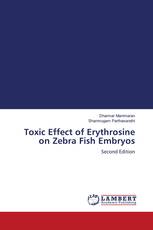 Toxic Effect of Erythrosine on Zebra Fish Embryos