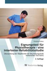 Eignungstest für Physiotherapie - eine Intertester-Reliabilitätsstudie