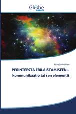 PERINTEESTÄ ERILAISTAMISEEN – kommunikaatio tai sen elementit